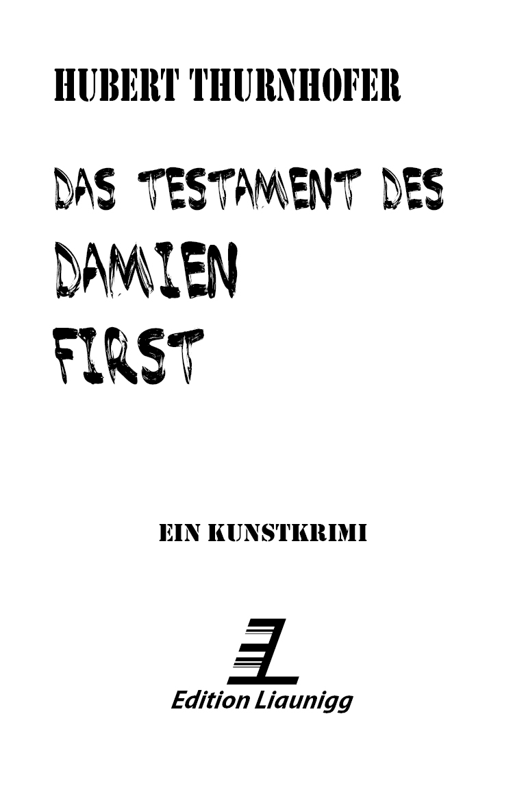 Das Testament des Damien First